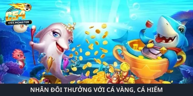 Nhân đôi thưởng với cá vàng, cá hiếm