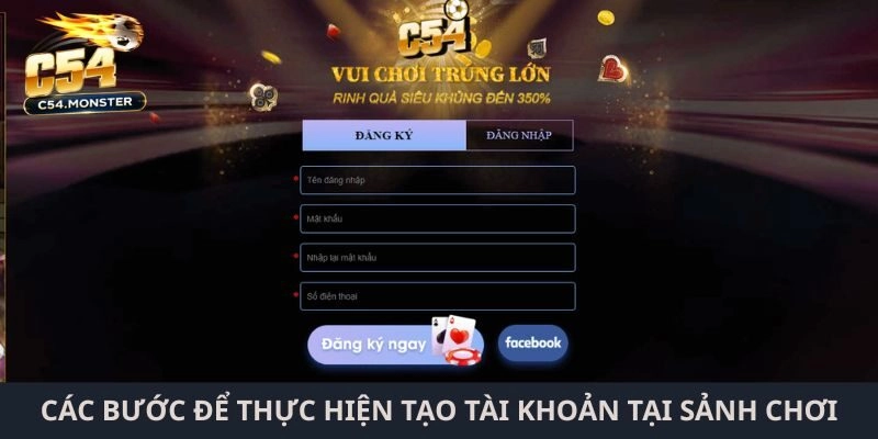 Các bước để thực hiện tạo tài khoản tại sảnh chơi đình đám