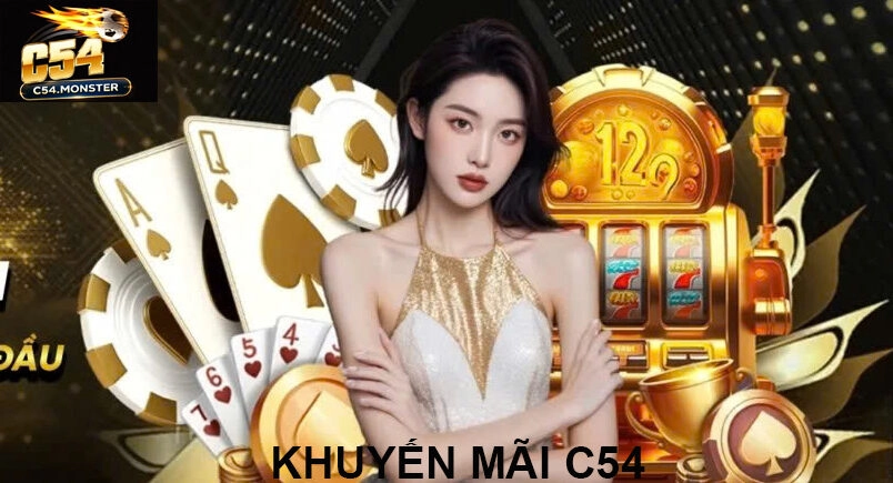 Khuyến mãi c54 hấp dẫn năm 2026