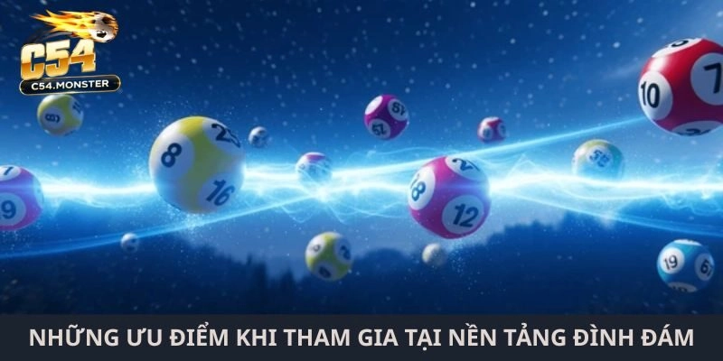 Những ưu điểm khi tham gia tại nền tảng đình đám hàng đầu